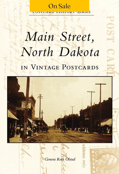 Main Street, North Dakota in Vintage Postcards