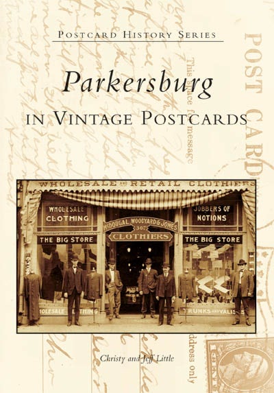 Parkersburg in Vintage Postcards