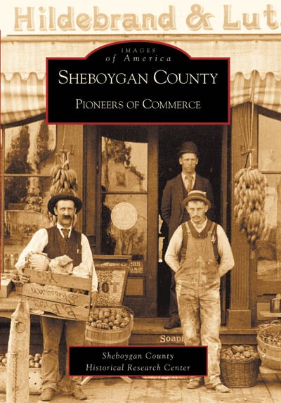 Sheboygan County Pioneers of Commerce