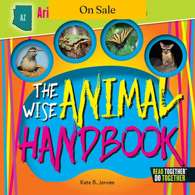 Wise Animal Handbook Arizona, The