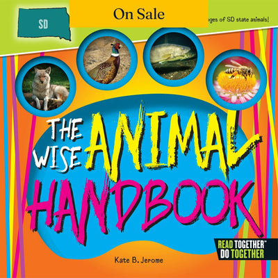 Wise Animal Handbook South Dakota, The