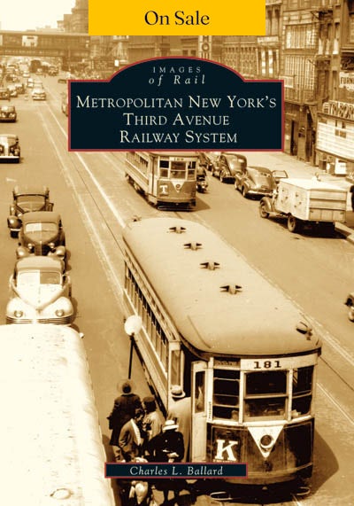 Metropolitan New York's Third Avenue Railway System