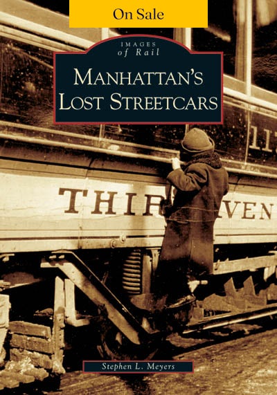 Manhattan's Lost Streetcars