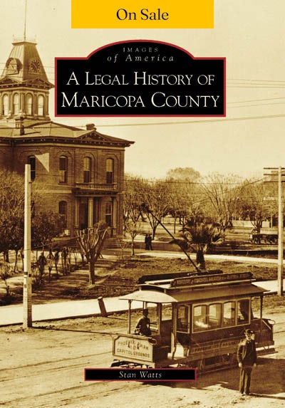 A Legal History of Maricopa County