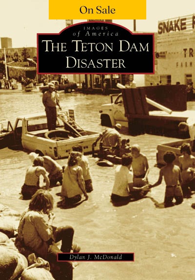 The Teton Dam Disaster