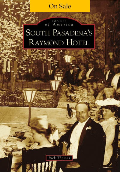 South Pasadena's Raymond Hotel