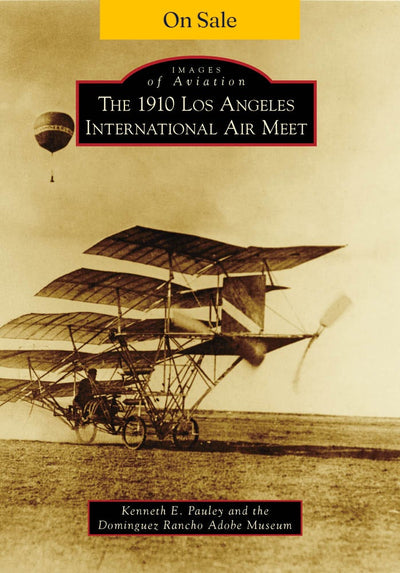 1910 Los Angeles International Air Meet, The