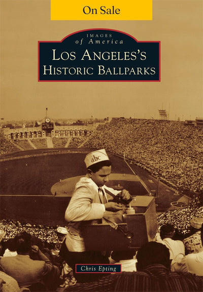 Los Angeles's Historic Ballparks