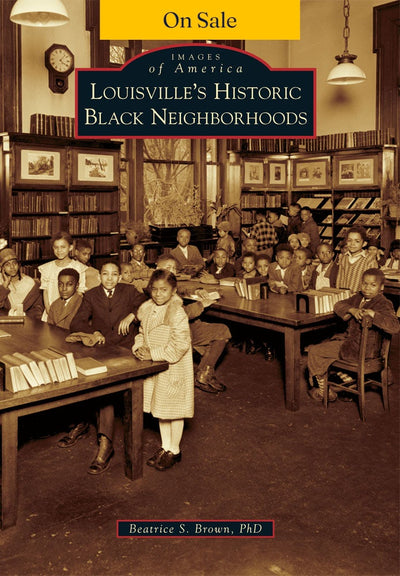 Louisville's Historic Black Neighborhoods