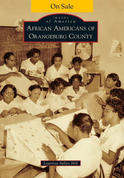 African Americans of Orangeburg County