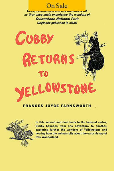 Cubby Returns to Yellowstone