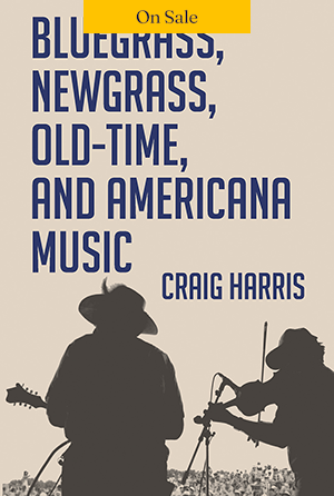 Bluegrass, Newgrass, Old-Time, and Americana Music