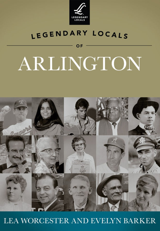 Legendary Locals of Arlington
