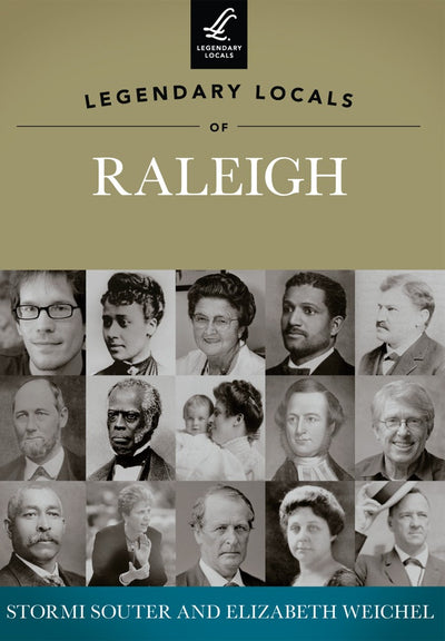 Legendary Locals of Raleigh