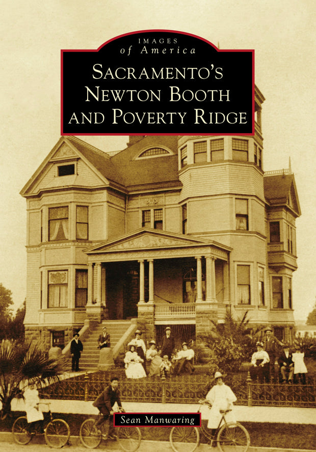 Sacramento's Newton Booth and Poverty Ridge