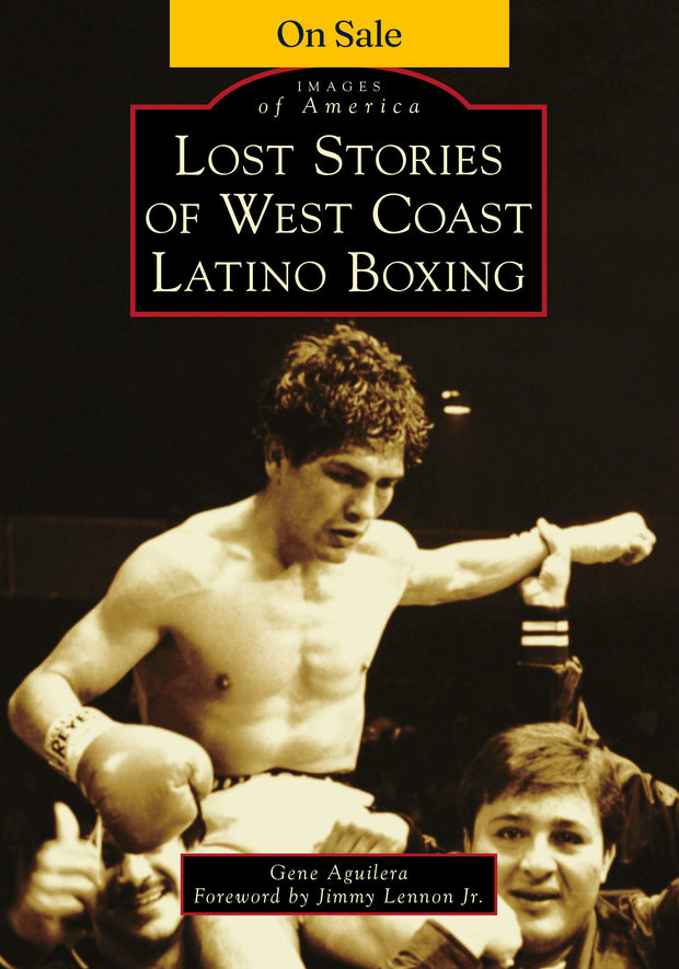 Lost Stories of West Coast Latino Boxing