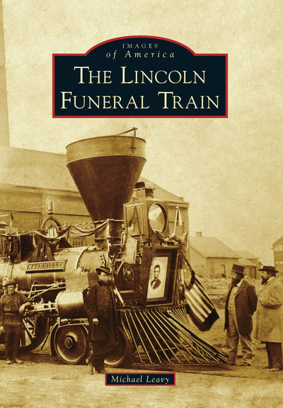 Lincoln Funeral Train, The