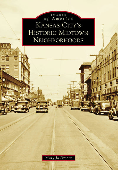 Kansas City's Historic Midtown Neighborhoods