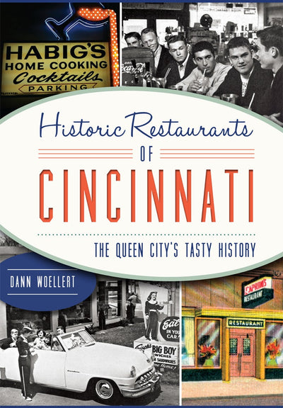 Historic Restaurants of Cincinnati: