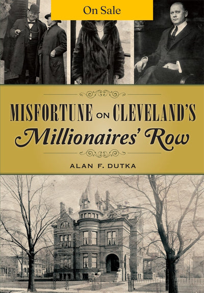 Misfortune on Cleveland’s Millionaires' Row