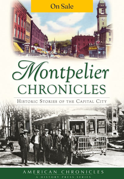 Montpelier Chronicles: