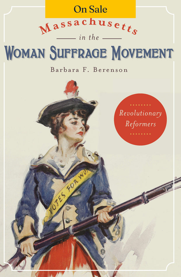 Massachusetts in the Woman Suffrage Movement
