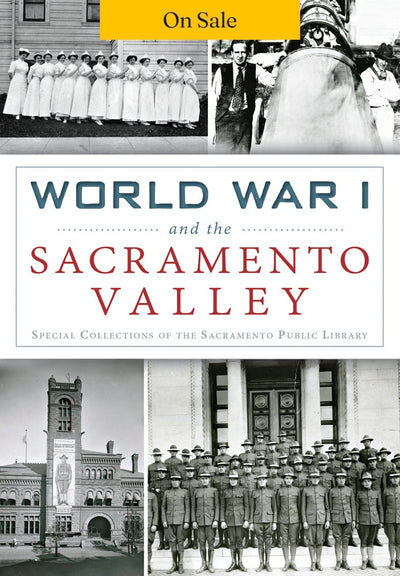 World War I and the Sacramento Valley