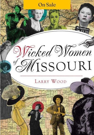 Wicked Women of Missouri