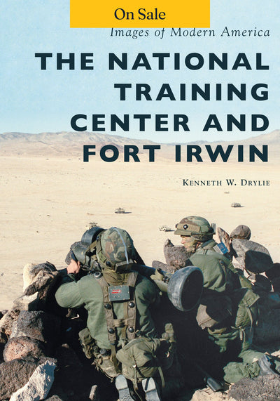 The National Training Center and Fort Irwin