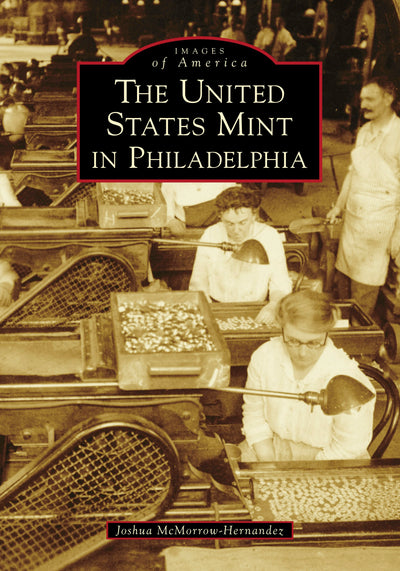 The United States Mint in Philadelphia