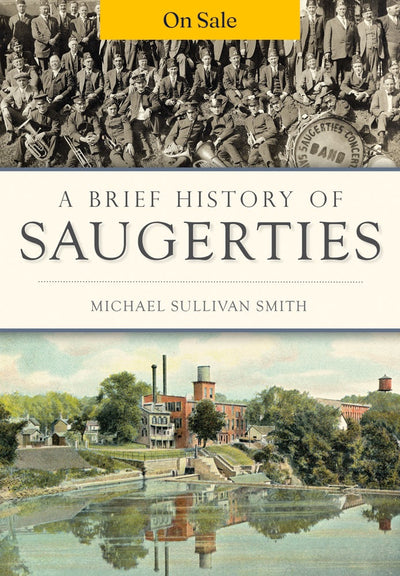 A Brief History of Saugerties