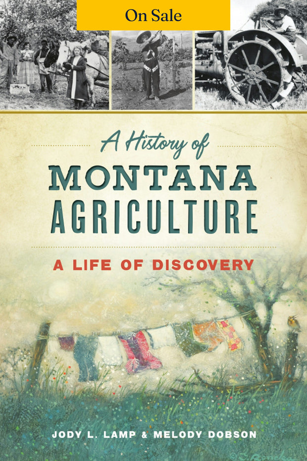 A History of Montana Agriculture