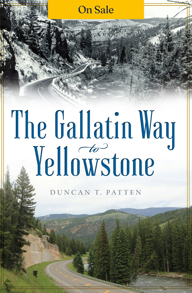 The Gallatin Way to Yellowstone