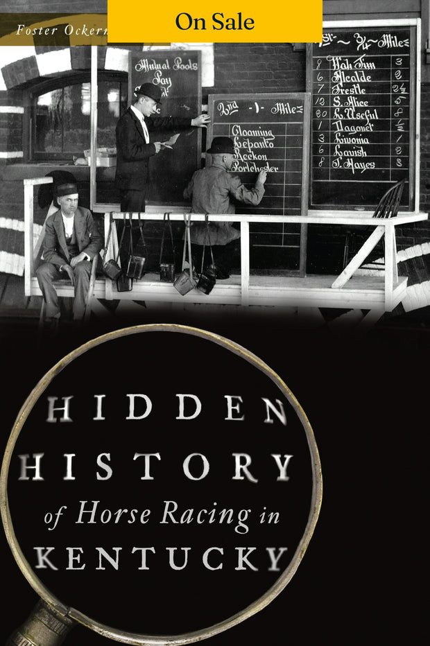 Hidden History of Horse Racing in Kentucky