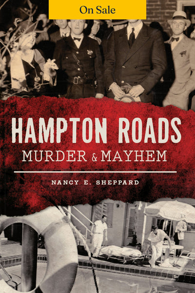 Hampton Roads Murder & Mayhem