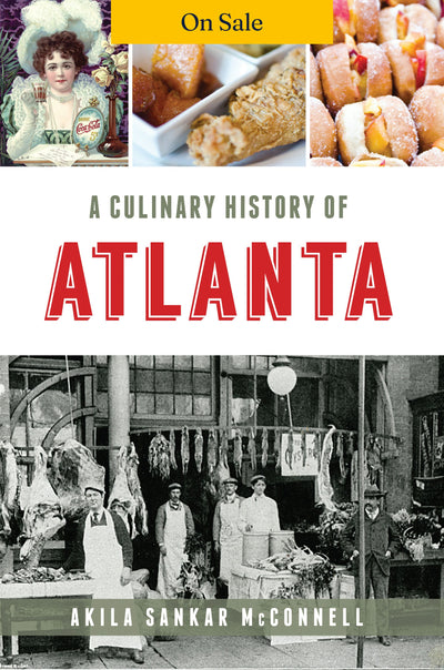 Culinary History of Atlanta, A