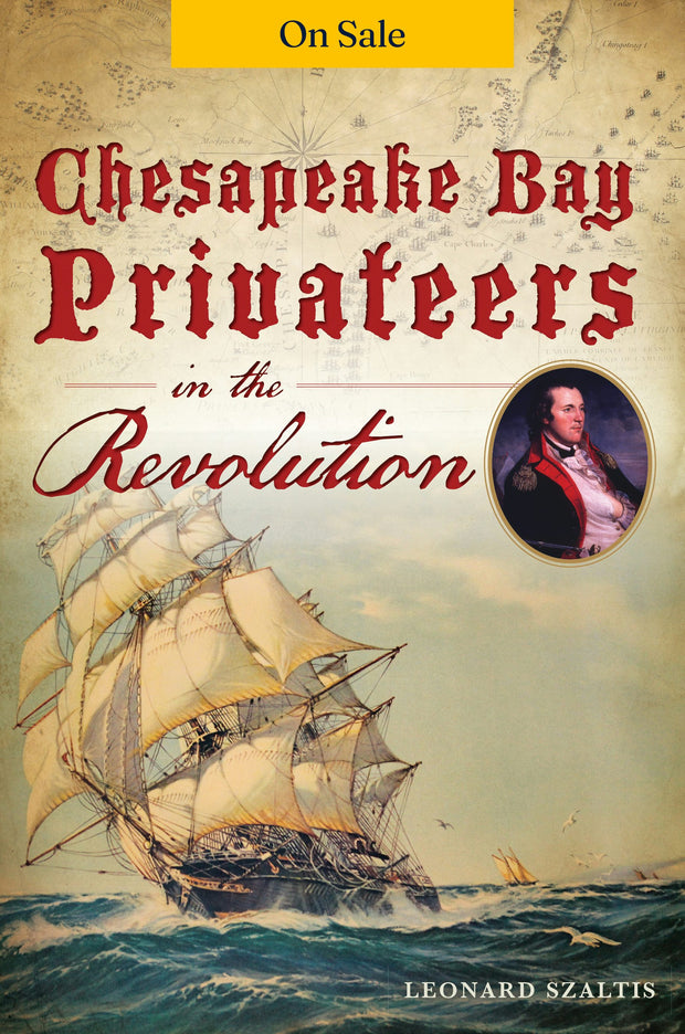 Chesapeake Bay Privateers in the Revolution