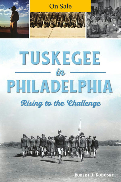 Tuskegee in Philadelphia