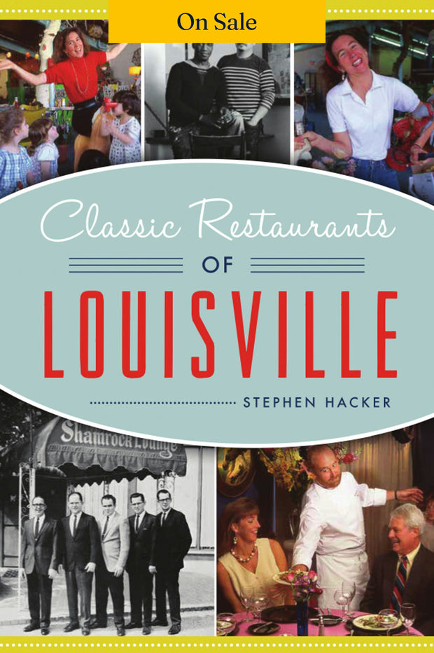 Classic Restaurants of Louisville