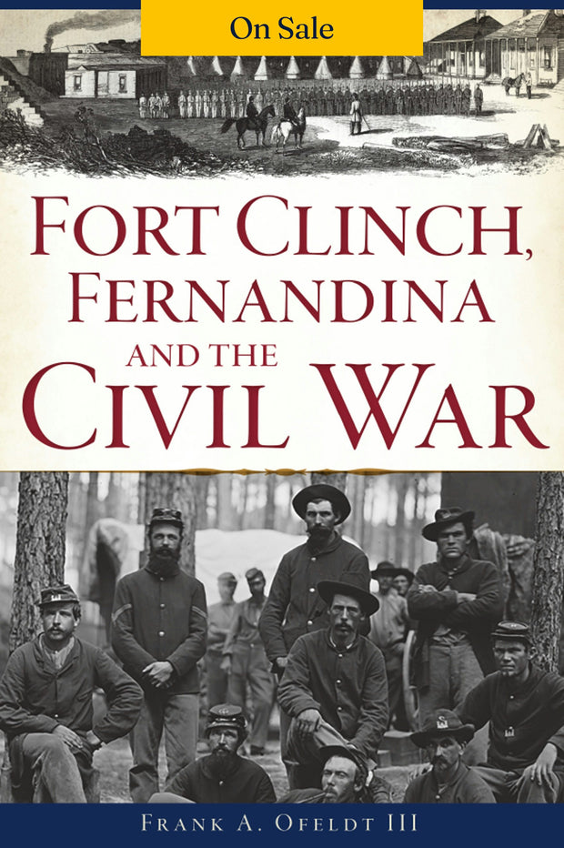 Fort Clinch, Fernandina and the Civil War