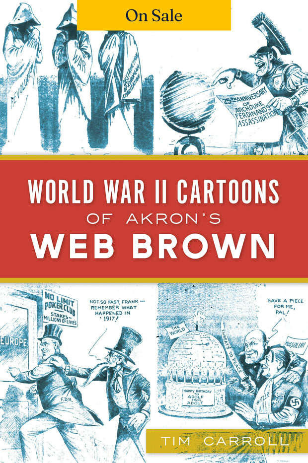 World War II Cartoons of Akron's Web Brown