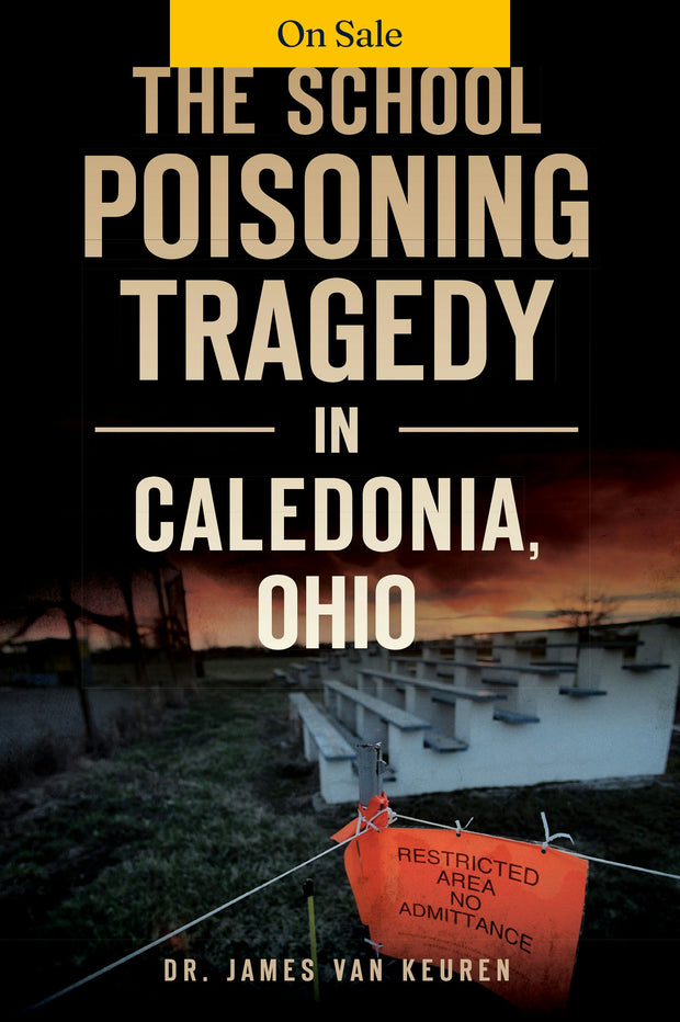 The School Poisoning Tragedy in Caledonia, Ohio