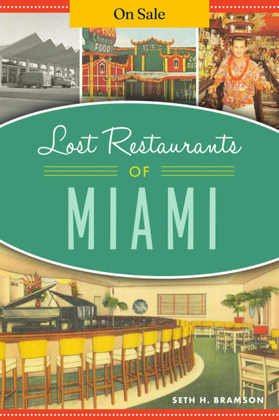 Lost Restaurants of Miami
