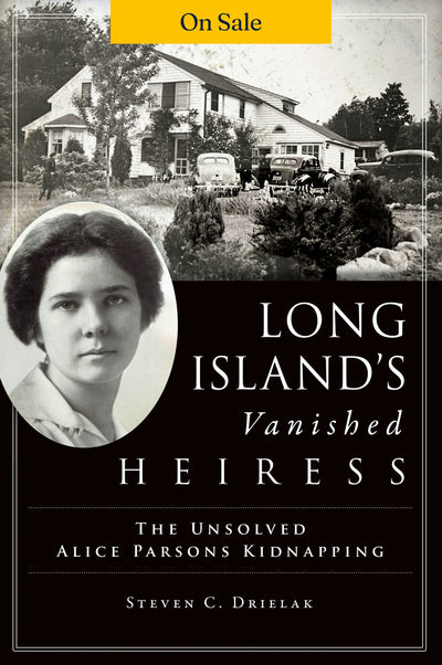 Long Island’s Vanished Heiress