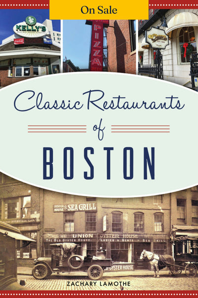 Classic Restaurants of Boston