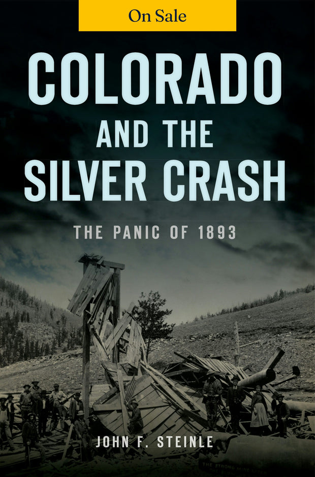 Colorado and the Silver Crash