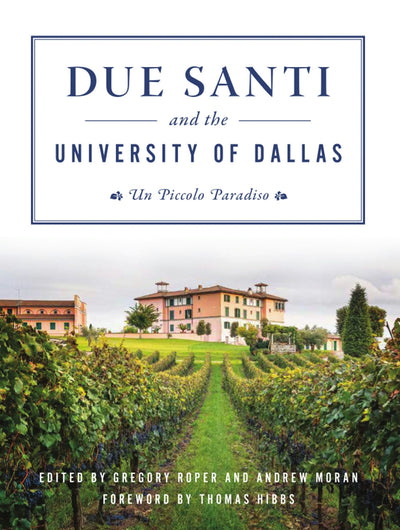 Due Santi and the University of Dallas