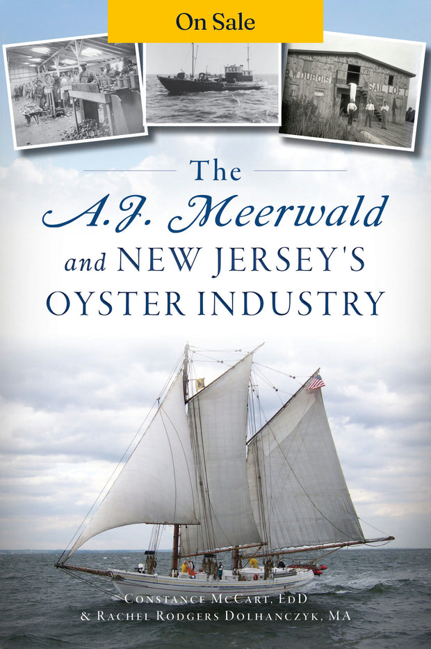 A.J. Meerwald and New Jersey’s Oyster Industry, The