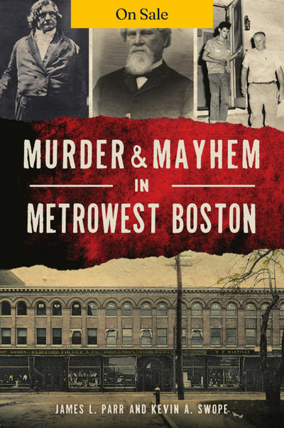 Murder & Mayhem in MetroWest Boston