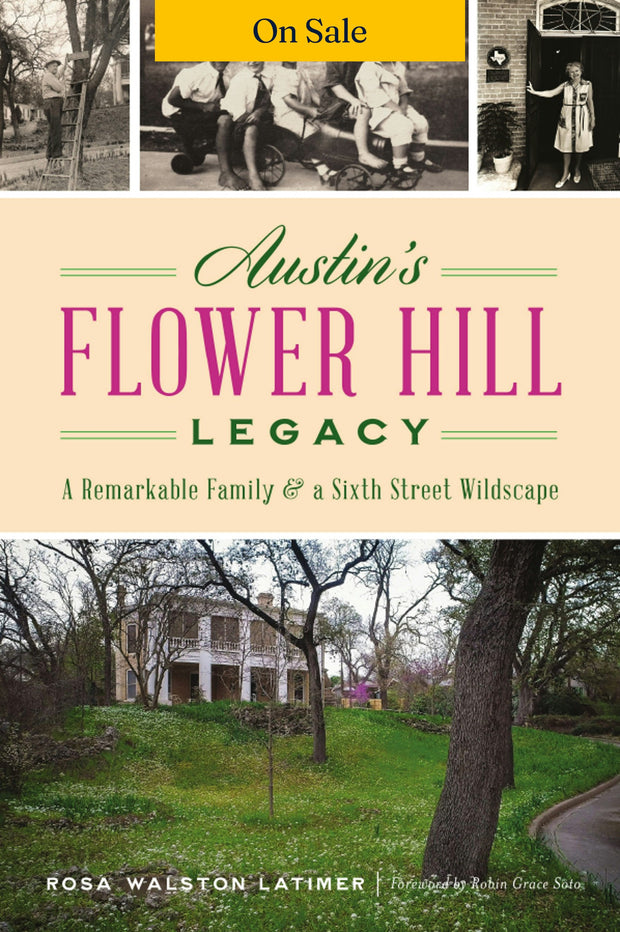Austin’s Flower Hill Legacy